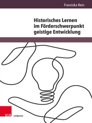 cover image of Historisches Lernen im Förderschwerpunkt geistige Entwicklung